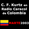C F Kurtz en Radio Caracol de Colombia