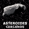 Acercamientos a la Tierra de Asteroides Peligrosos